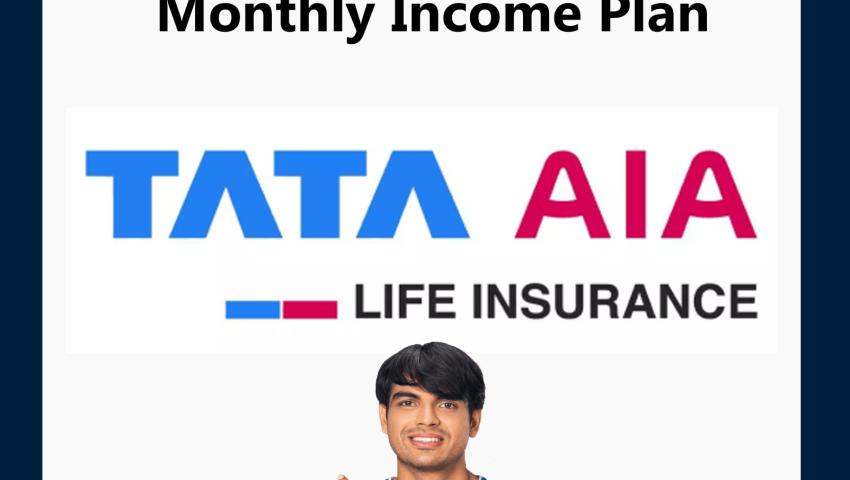 Tata AIA Guaranteed Monthly Income Plan