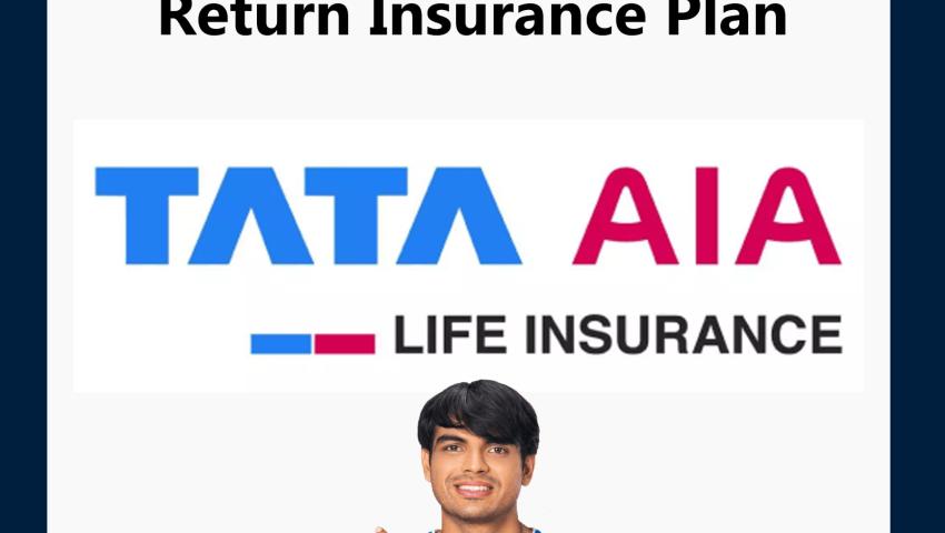 Tata AIA Guaranteed Return Insurance Plan
